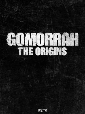 Gomorrah :The Origins